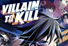 Read Now! Manhwa Villain to Kill Chapter 220 English Sub and Spoilers